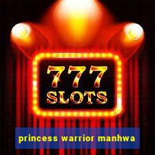 princess warrior manhwa